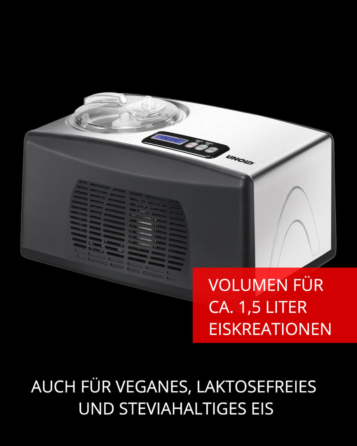 Die Unold Eismaschine Cortina inklusive Eisbuch 1,5 L ist eine silber-schwarze Eismaschine mit Digitalanzeige und produziert bis zu 1,5 Liter Eis – auch vegan, laktosefrei und mit Stevia. Ein roter Kasten kennzeichnet das Fassungsvermögen von 1,5 Litern.