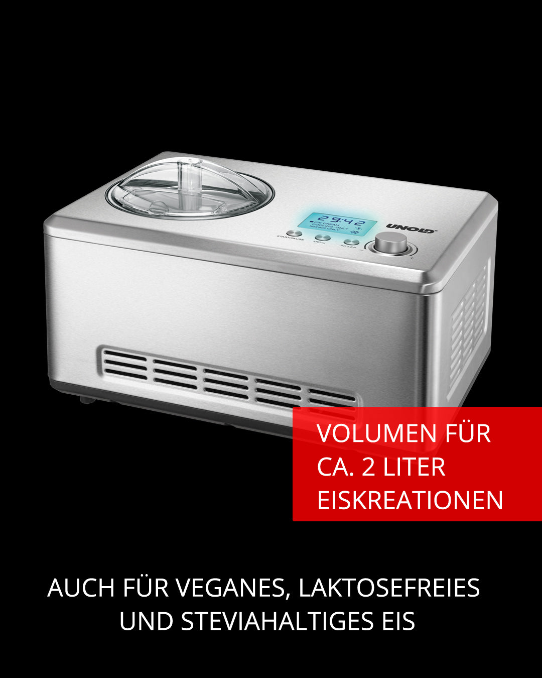 Die Unold  Nobile 2L, abgebildet in Silber mit Digitalanzeige und transparentem Deckel auf schwarzem Hintergrund, wird mit deutschem Text präsentiert, der auf ihr Fassungsvermögen von 2 Litern und die Optionen für veganes, laktosefreies und Stevia-Eis hinweist.